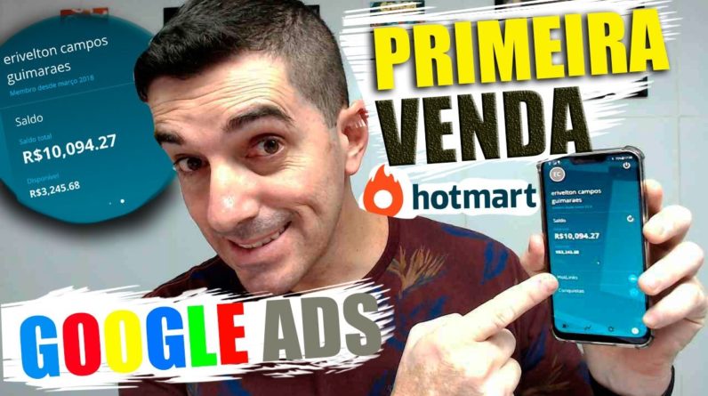 Como Anunciar no Google ADS como Afiliado: PRIMEIRA VENDA HOTMART com Google ADS