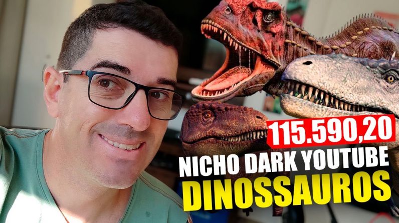 115.590,20 Por mes sem Aparecer Canais Dark Nicho de dinossauros (Ganhar dinheiro no Youtube)
