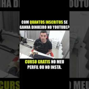 [ REVELADO ] COM quantos inscritos começa a GANHAR DINHEIRO no YOUTUBE? #shorts