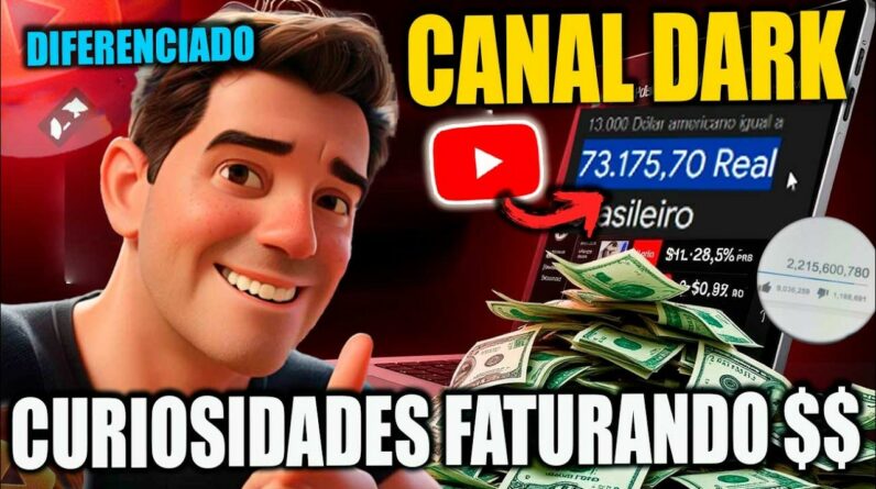 Canal Dark de Curiosidade para Fazer todo no automático COM  Ferramentas para automatizar a criação