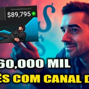 [R$ 359.088,00] Por mês com Canal Dark - ELE FEZ E ENSINOU TUDO